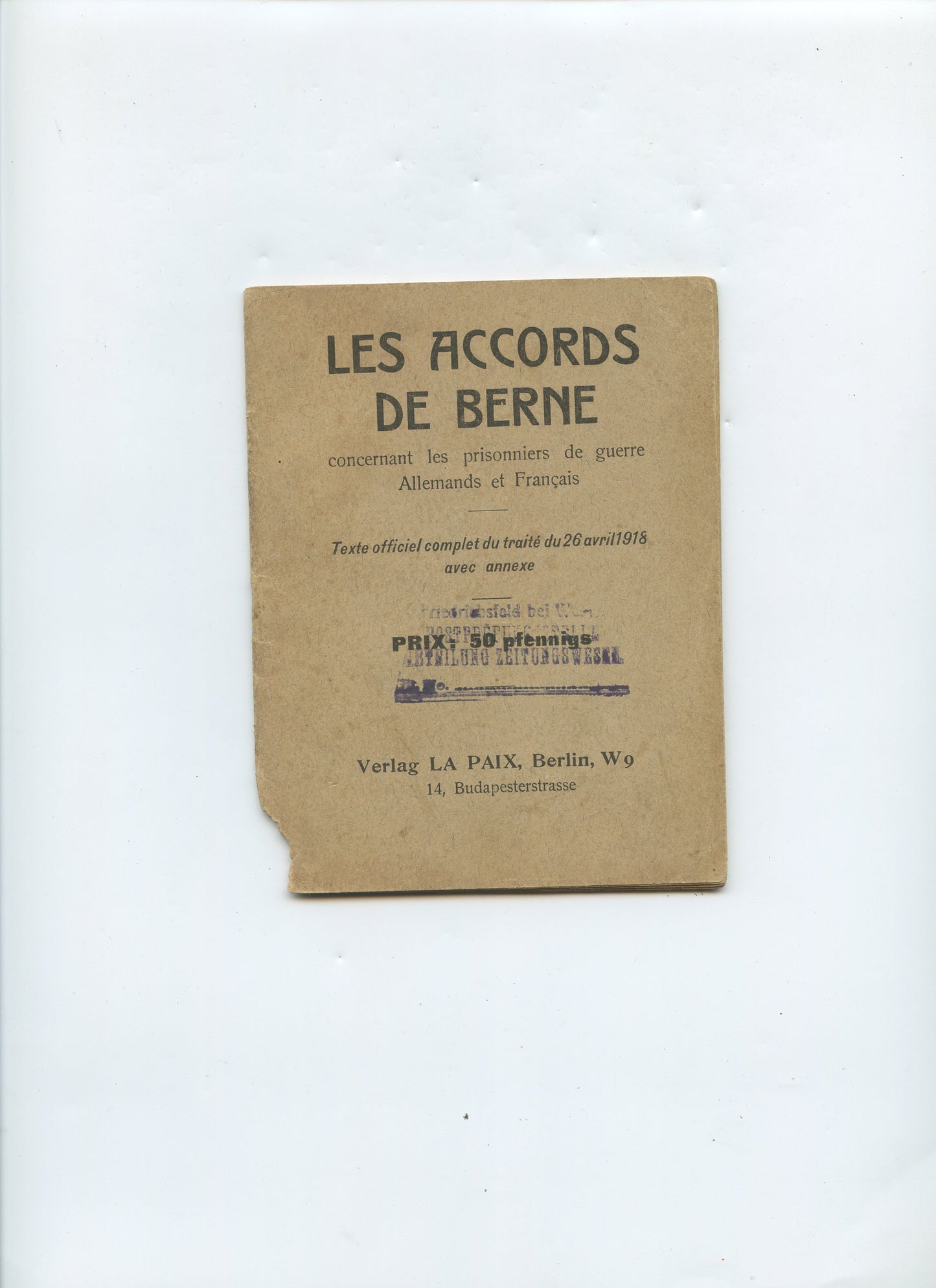 fascicule les accords de Berne concernant les prisonniers de guerre allemands et français en Suisse 1914-1918
