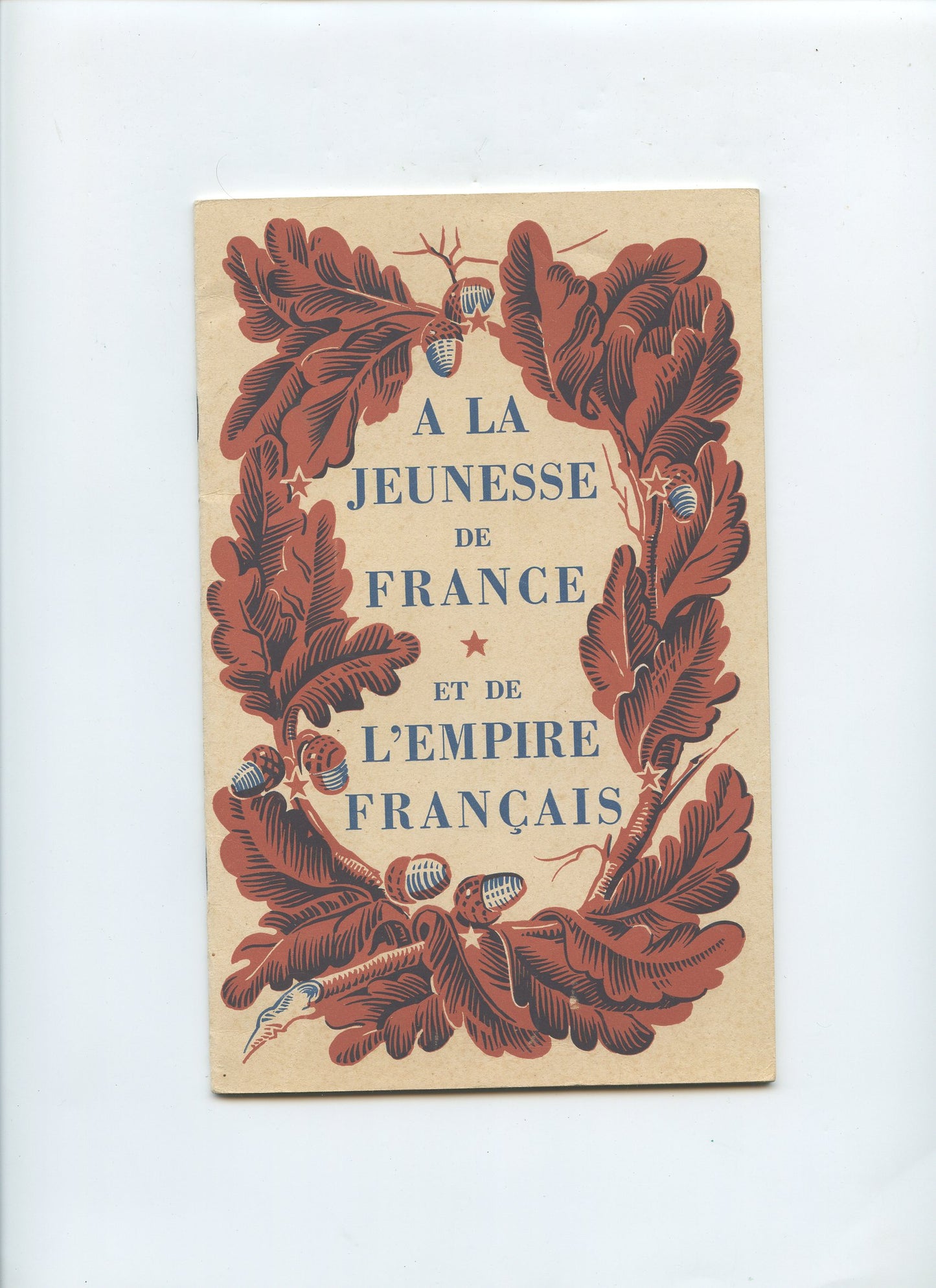 fascicule à la jeunesse de France et de l'empire français, Vichy, Etat Français